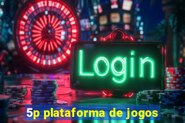 5p plataforma de jogos